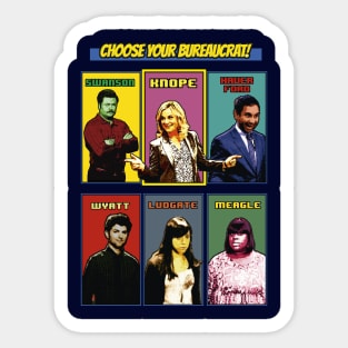 choose your bureaucrat Sticker